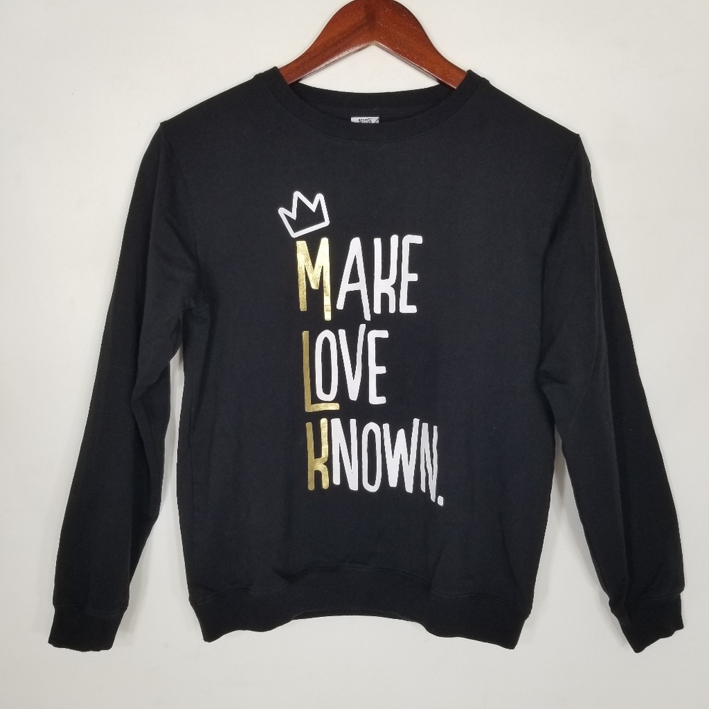 Because Of Them We Can Make Love Known MLK Crown Black Pullover Sweatshirt XL